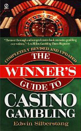 The Winner's Guide to Casino Gambling: 3rd Revised Edition